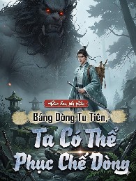 Bảng Dòng Tu Tiên, Ta Có Thể Phục Chế Dòng
