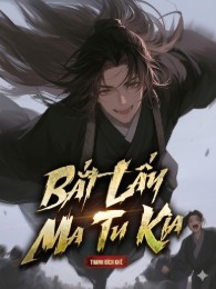 Bắt Lấy Ma Tu Kia