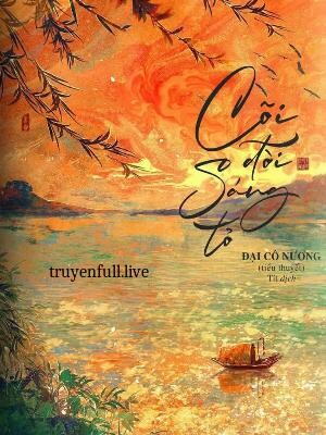 Cõi Đời Sáng Tỏ - Đại Cô Nương
