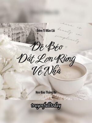 Dê Béo Dắt Lợn Rừng Về Nhà