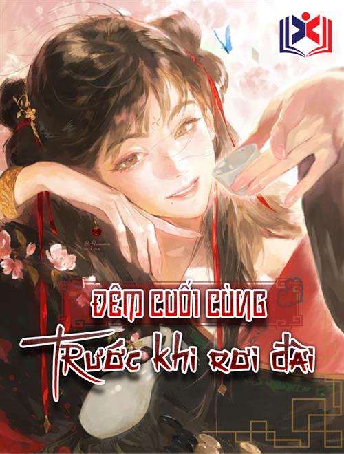 Đêm Cuối Cùng Trước Khi Rơi Đài