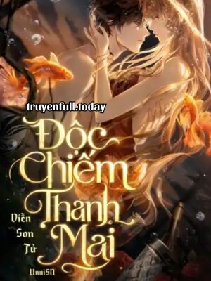 Độc Chiếm Thanh Mai - Viễn Sơn Tử
