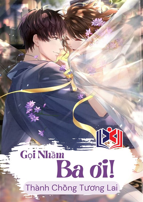 Gọi Nhầm Ba Ơi Thành Chồng Tương Lai
