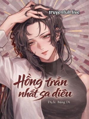 Hồng Trần Nhất Sa Điêu - Xuân Phong Dao