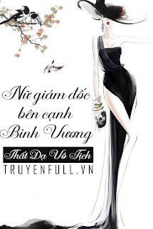 Nữ Giám Đốc Bên Cạnh Binh Vương