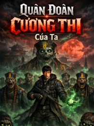 Quân Đoàn Cương Thi Của Ta