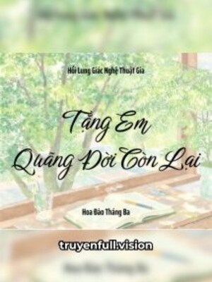 Tặng Em Quãng Đời Còn Lại