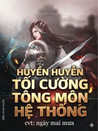 Tối Cường Tông Môn Hệ Thống