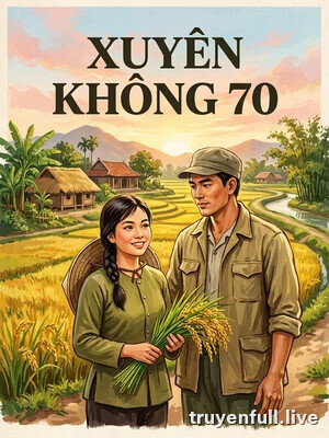 Xuyên không thập niên 70